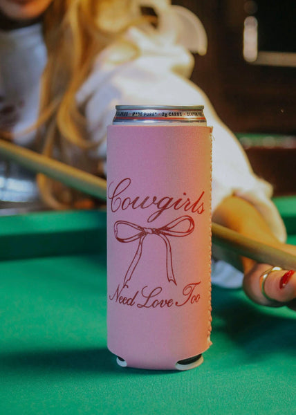 "Cowgirls Need Love Too" Drink Sleeve