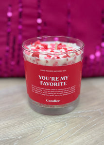 Candier Candles "You're My Favorite"
